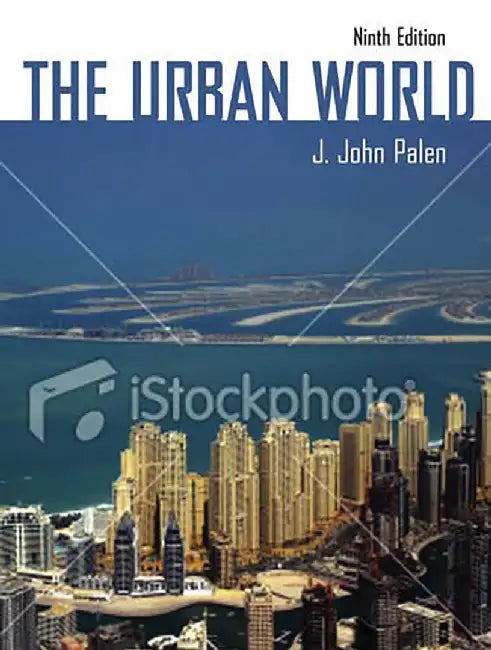 The Urban World by J. John Palen