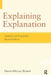 Explaining Explanation by David-Hillel Ruben