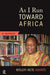 As I Run Toward Africa by Molefi Kete Asante