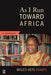 As I Run Toward Africa by Molefi Kete Asante