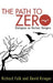 Path to Zero: Dialogues on Nuclear Dangers by Richard A. Falk