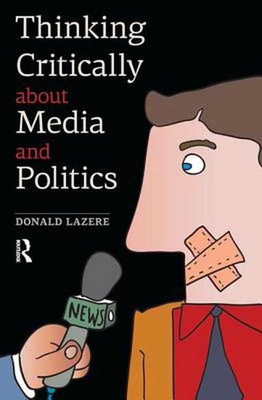 Thinking Critically About Media by Donald Lazere