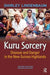 Kuru Sorcery: Disease and Danger in the New Guinea Highlands by Shirley Lindenbaum