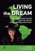 Living the Dream: New Immigration Policies and the Lives of Undocumented Latino Youth by Maria Chavez-Pringle