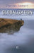Globalization: An Introduction to the End of the Known World by Charles C. Lemert