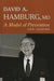 A Model of Prevention: Life Lessons by David A. Hamburg