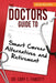 The Doctors Guide to Smart Career Alternatives and Retirement by Cory S. Fawcett