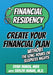 Financial Residency: Create Your Financial Plan Without the Long Hours or Sleepless Nights by Ryan Inman