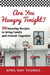 Are You Hungry Tonight? by April May Thomas