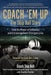 Coach 'Em Up: The Skip Hall Story by Heather Goetter