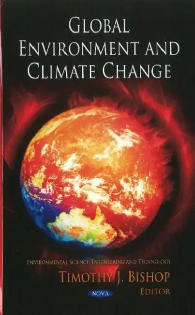 Global Environment & Climate Change by Timothy J. (EDT) Bishop