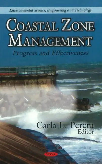 Coastal Zone Management: Progress & Effectiveness by Peyton Rous