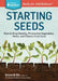 Starting Seeds: How to Grow Healthy, Productive Vegetables, Herbs, and Flowers from Seed. a Storey Basics(r) Title by Barbara W. Ellis