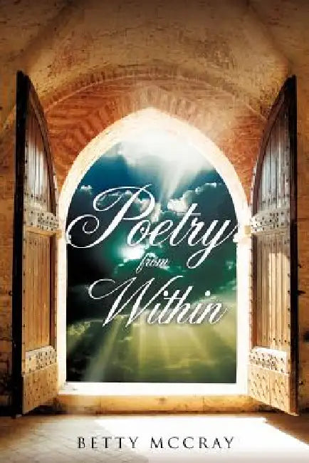 Poetry From Within by Betty McCray