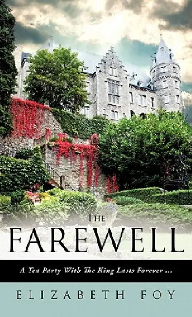 The Farewell by Elizabeth Foy