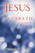 Jesus of Nazareth by George A. Elias