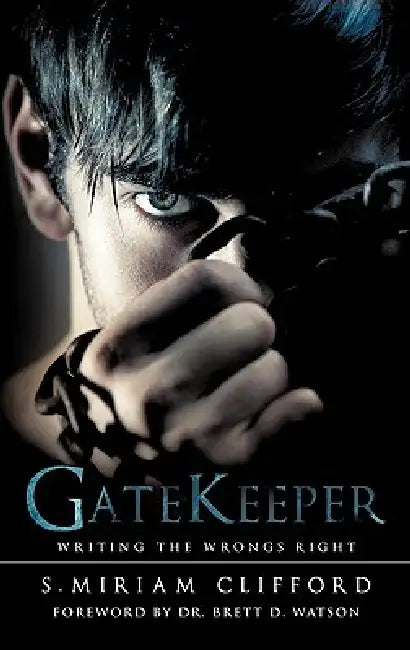 Gatekeeper by S. Miriam Clifford