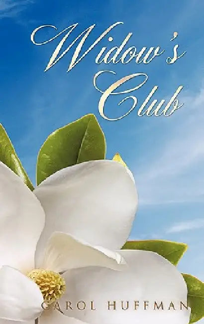 Widow's Club by Carol Huffman