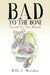"Bad to the Bone" by Billy C. Bearden