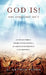 God Is! by A. Arthur Pinno