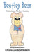 Bentley Bear by Lorraine Lancaster Anderson