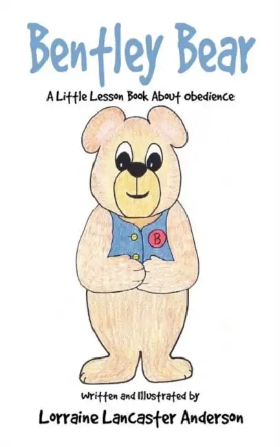 Bentley Bear by Lorraine Lancaster Anderson