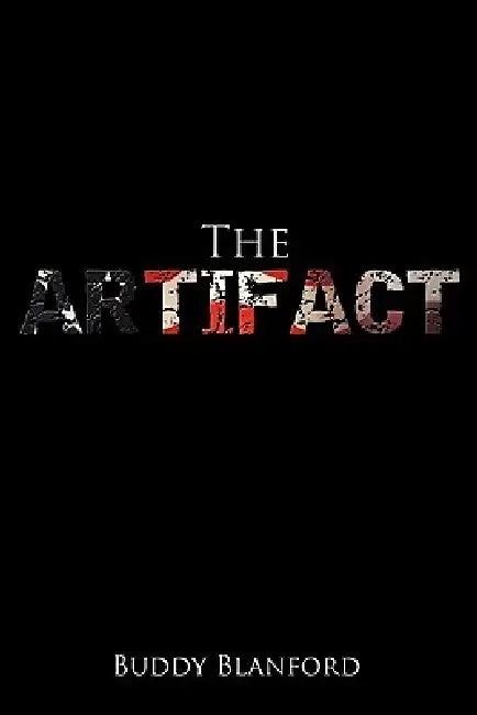 The Artifact by Buddy Blanford
