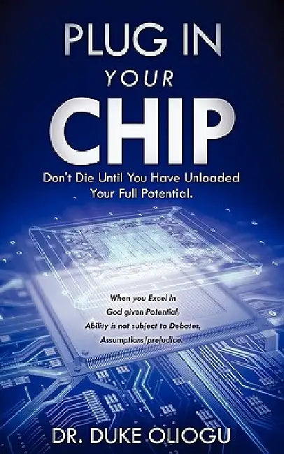 Plug in Your Chip by Duke Oliogu