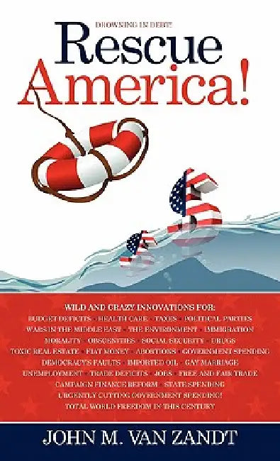 Rescue America! by John M. Van Zandt
