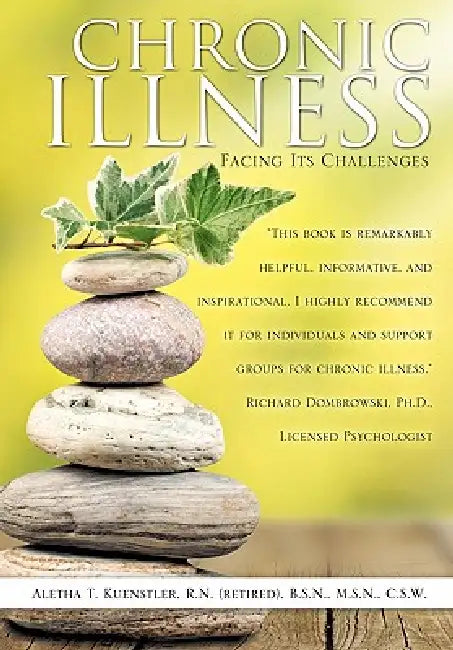 Chronic Illness: Facing Its Challenges by Aletha T. Kuenstler