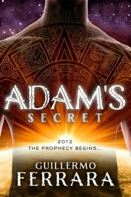 Adam's Secret by Guillermo Ferrara, Diane Stockwell