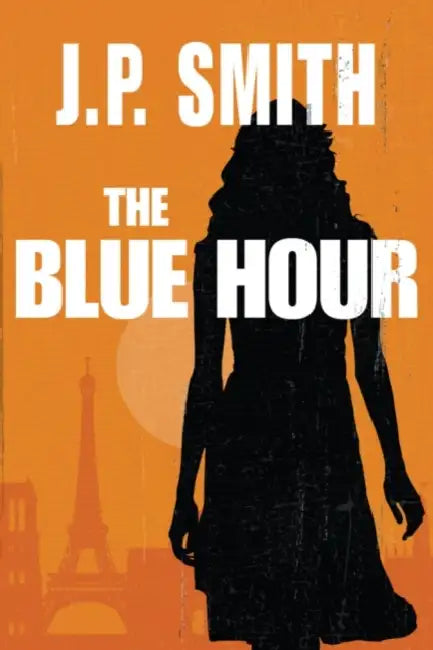The Blue Hour by J. P. Smith