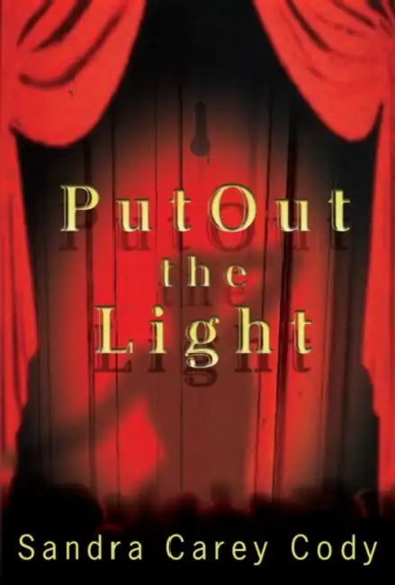 Put Out the Light by Sandra Carey Cody