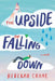 The Upside of Falling Down by Rebekah Crane