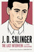 J. D. Salinger: The Last Interview: And Other Conversations by J. D. Salinger