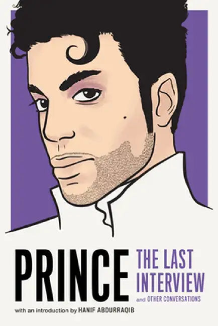 Prince: The Last Interview by Prince
