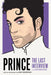 Prince: The Last Interview by Prince