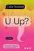 U Up? by Catie Disabato