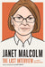 Janet Malcolm: The Last Interview: And Other Conversations by Melville House