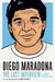 Diego Maradona: The Last Interview: And Other Conversations by Melville House