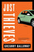 Just Thieves by Gregory Galloway