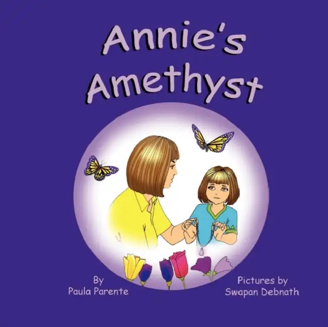 Annie's Amethyst by Paula Parente, Swapan Debnath