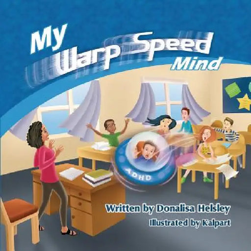 My Warp Speed Mind by Donalisa Helsley, Kalpart