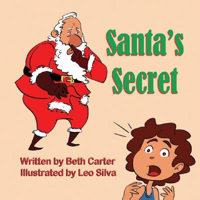 Santa's Secret by Beth Carter, Leo Silva