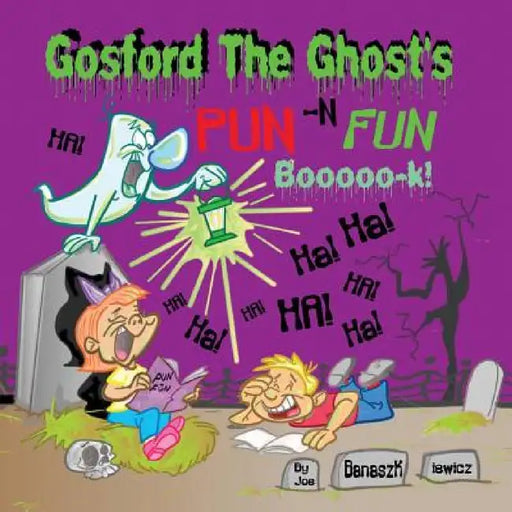 Gosford the Ghost's Pun -N Fun Booooo-k! by Joe Banaszkiewicz, Joe Banaszkiewicz