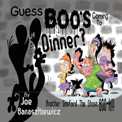 Guess Boo's Coming to Dinner? by Joe Banaszkiewicz, Joe Banaszkiewicz