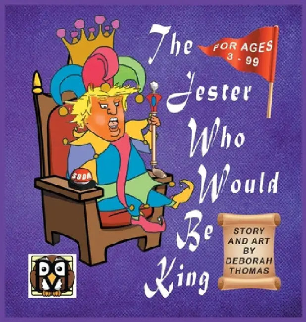 The Jester Who Would Be King by Deborah Thomas