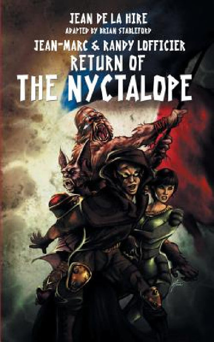Return of the Nyctalope by Jean De La Hire, Jean-Marc Lofficier, Randy Lofficier