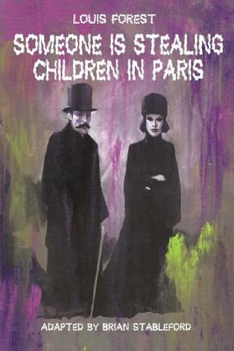 Someone Is Stealing Children in Paris by Louis Forest, Brian Stableford