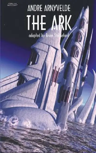 The Ark by Andre Arnyvelde, Brian Stableford